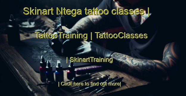 Skinart Ntega tattoo classes | TattooTraining | TattooClasses | SkinartTraining-Mali